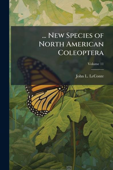... New Species of North American Coleoptera; Volume 11