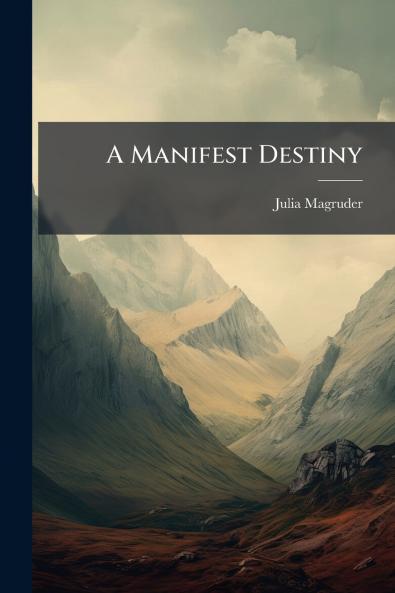 A Manifest Destiny