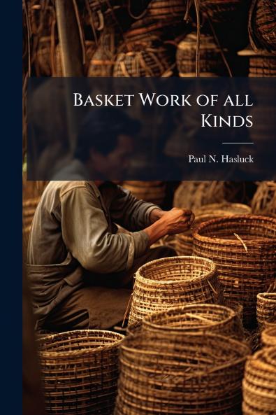 Basket Work of all Kinds