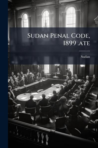 Sudan Penal Code 1899 .ate