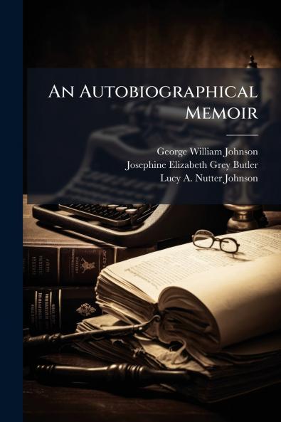 An Autobiographical Memoir