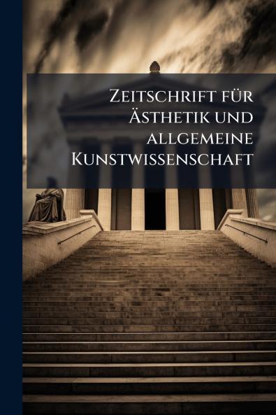 Zeitschrift für Ästhetik und allgemeine Kunstwissenschaft