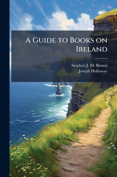 A Guide to Books on Ireland