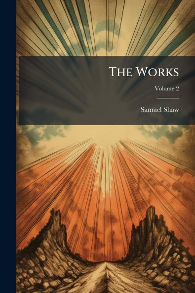 The Works; Volume 2