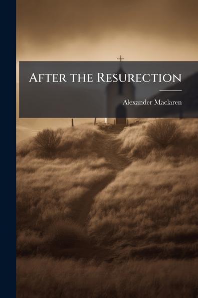 After the Resurection