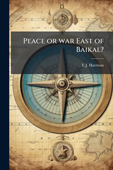 Peace or war East of Baikal?