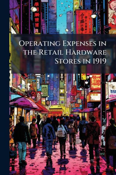 Operating Expenses in the Retail Hardware Stores in 1919