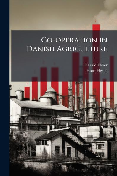 Co-operation in Danish Agriculture
