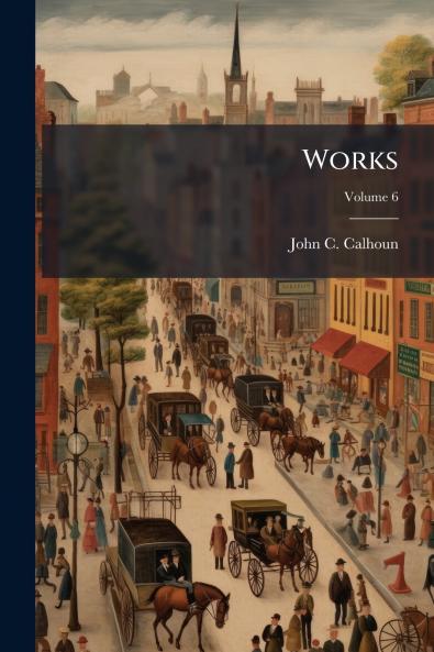 Works; Volume 6