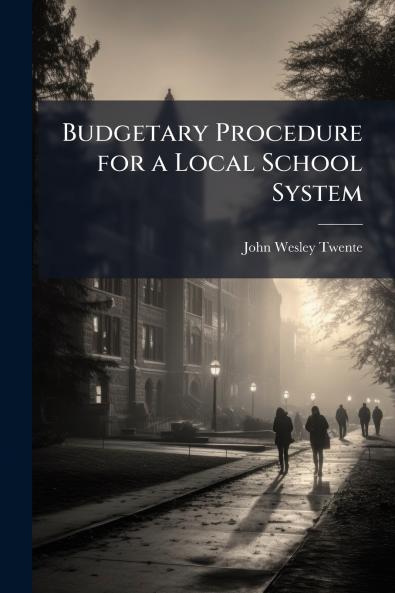Budgetary Procedure for a Local School System
