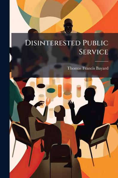 Disinterested Public Service