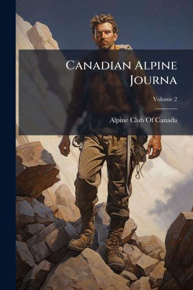Canadian Alpine Journa; Volume 2