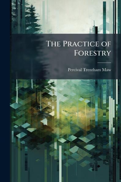 The Practice of Forestry