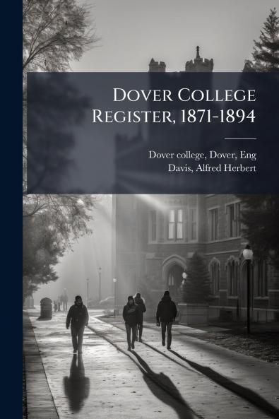 Dover College Register 1871-1894