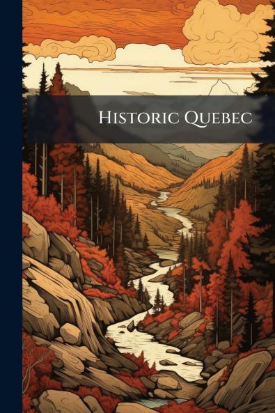 Historic Quebec