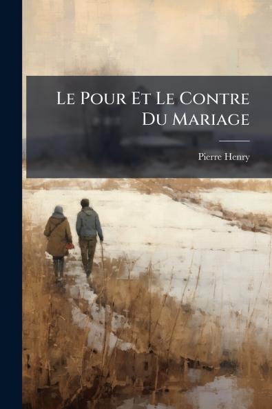 Le Pour Et Le Contre Du Mariage