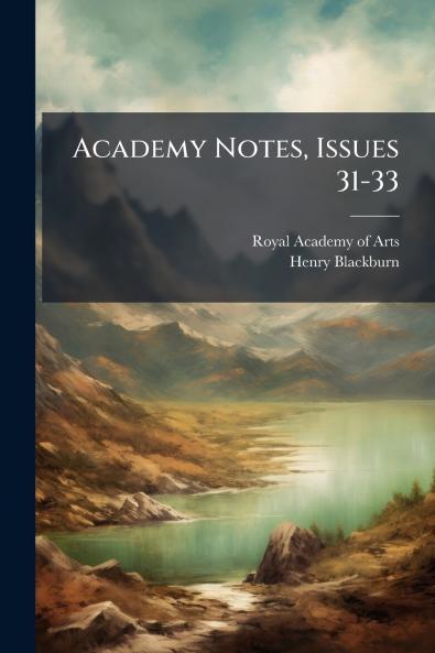 Academy Notes Issues 31-33