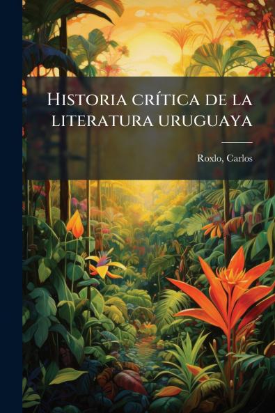 Historia crítica de la literatura uruguaya