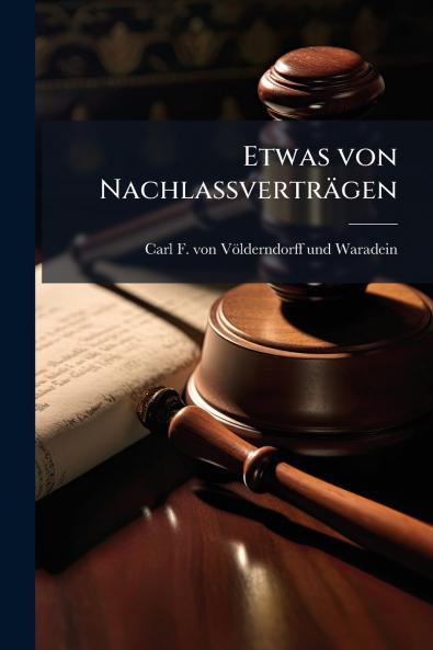Etwas von Nachlaßverträgen