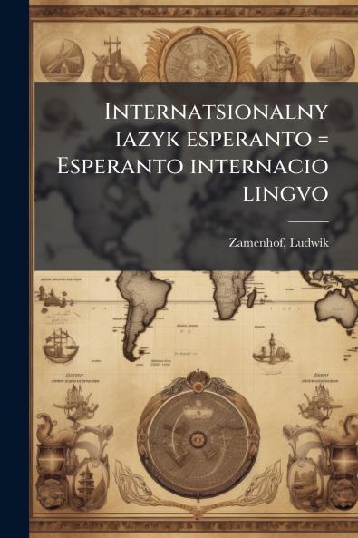 Internatsionalny iazyk esperanto = Esperanto internacio lingvo