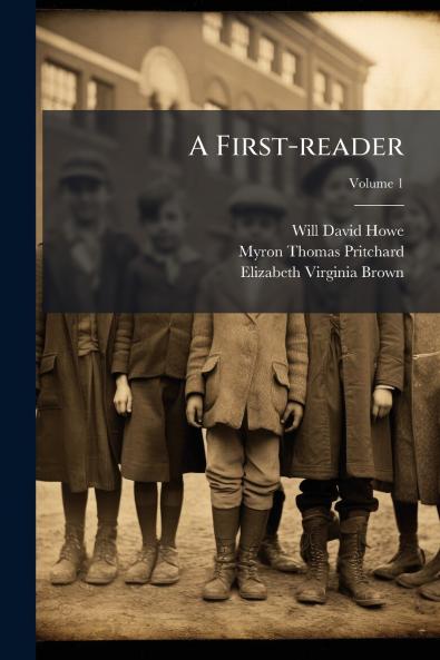 A First-reader; Volume 1
