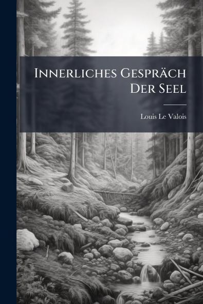 Innerliches Gespräch Der Seel