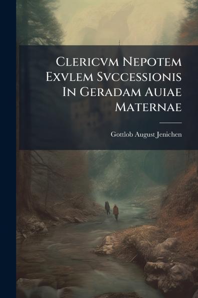 Clericvm Nepotem Exvlem Svccessionis In Geradam Auiae Maternae