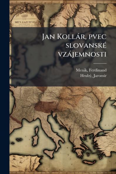 Jan Kollár pvec slovanské vzájemnosti