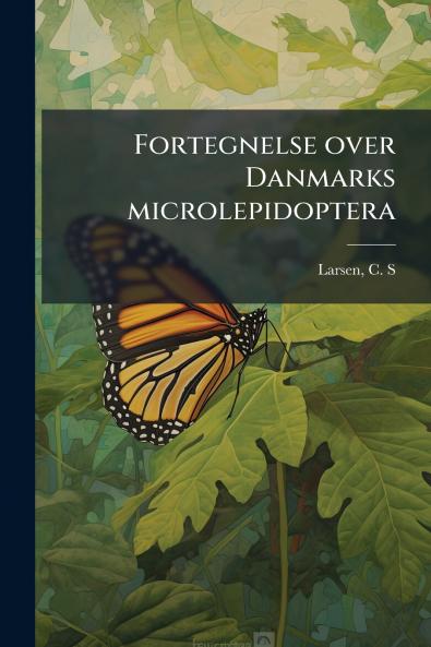 Fortegnelse over Danmarks microlepidoptera