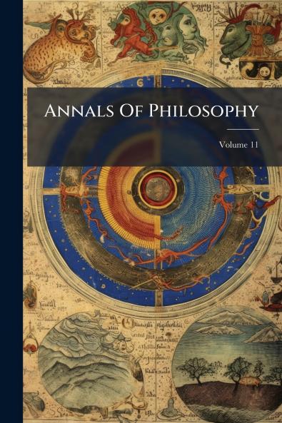 Annals Of Philosophy; Volume 11