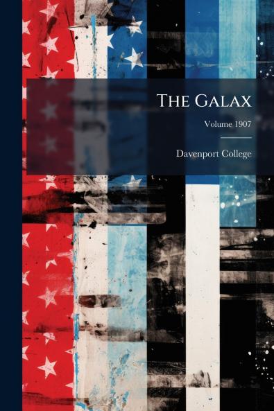The Galax; Volume 1907