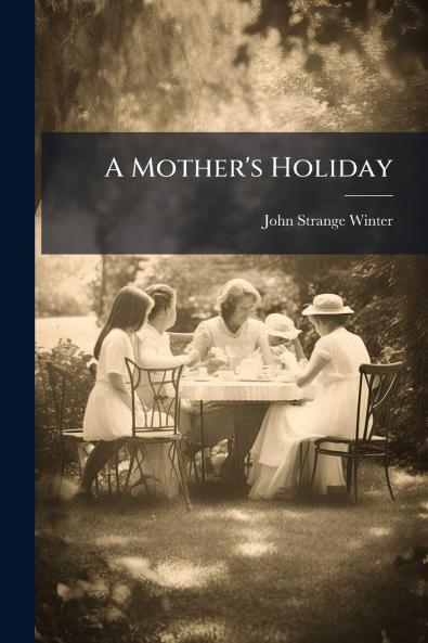 A Mother's Holiday