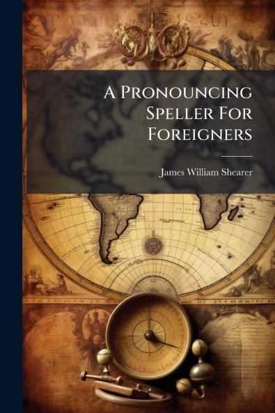 A Pronouncing Speller For Foreigners