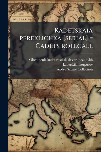 Kadetskaia pereklichka [serial] = Cadets rollcall