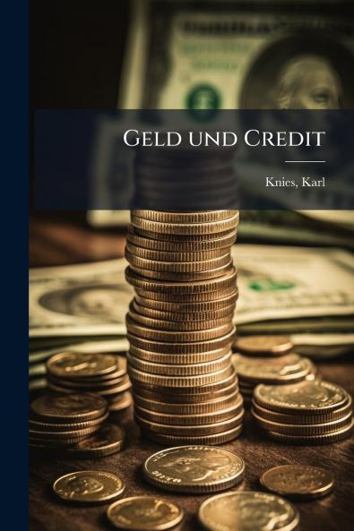 Geld und Credit