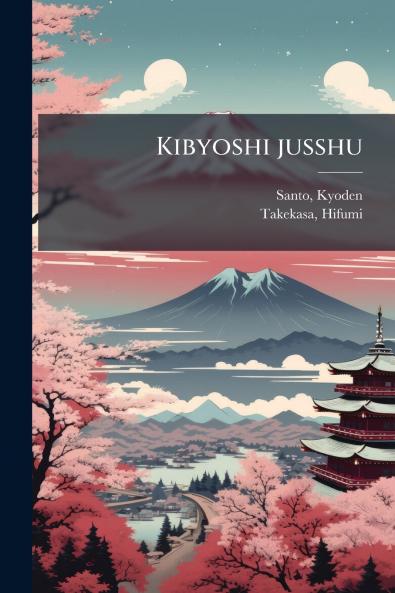 Kibyoshi jusshu