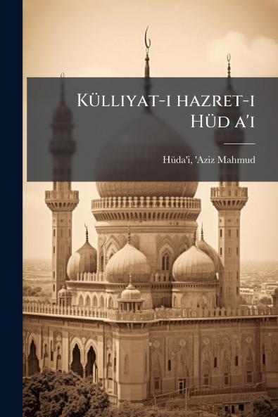Külliyat-i hazret-i Hüd a'i