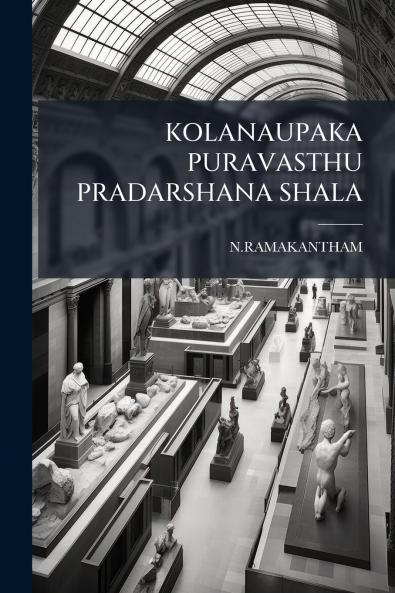 KOLANAUPAKA PURAVASTHU PRADARSHANA SHALA