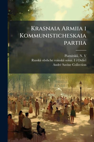 Krasnaia Armiia i Kommunisticheskaia partiia