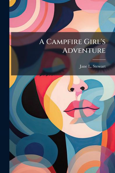 A Campfire Girl's Adventure