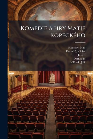 Komedie a hry Matje Kopeckého