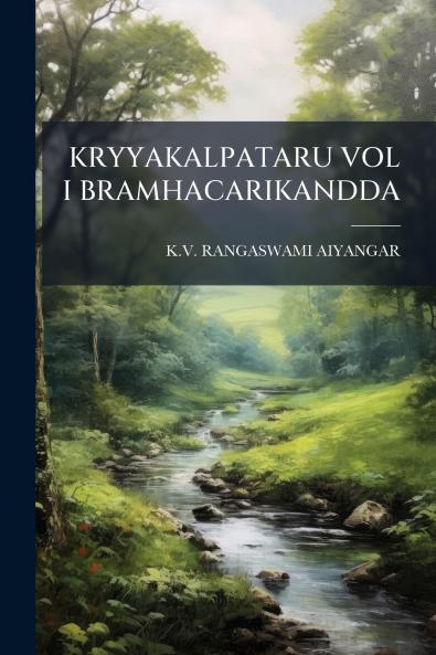 KRYYAKALPATARU VOL I BRAMHACARIKANDDA