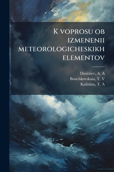 K voprosu ob izmenenii meteorologicheskikh elementov