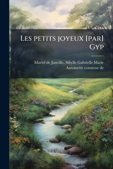 Les petits joyeux [par] Gyp