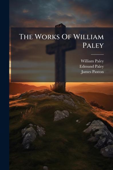 The Works Of William Paley