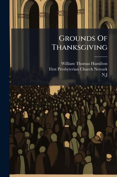 Grounds Of Thanksgiving