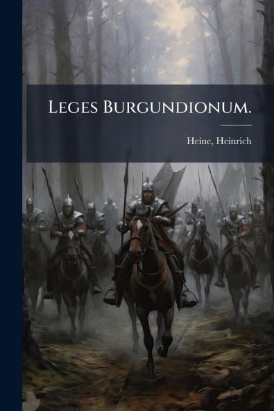 Leges Burgundionum.