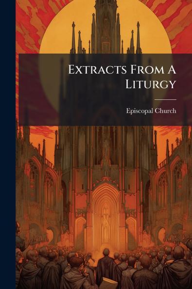 Extracts From A Liturgy