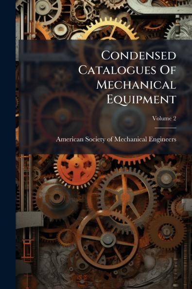 Condensed Catalogues Of Mechanical Equipment; Volume 2