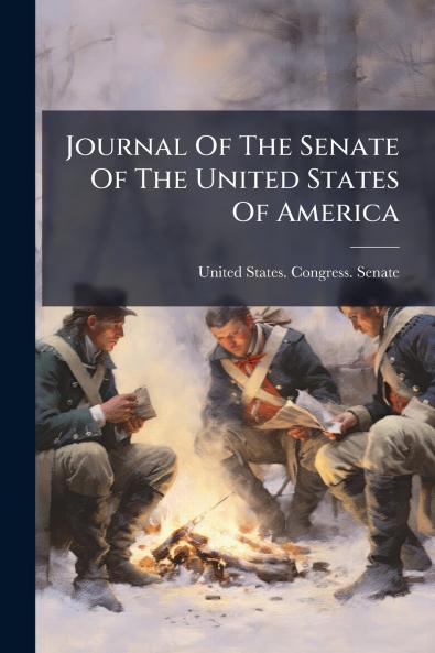 Journal Of The Senate Of The United States Of America